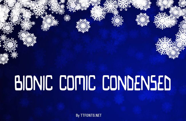 Bionic Comic Condensed example